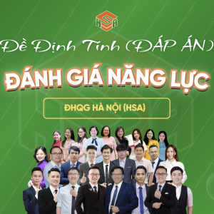 ĐÁP ÁN ĐỀ ĐỊNH TÍNH ĐÁNH GIÁ NĂNG LỰC QUỐC GIA HÀ NỘI – ĐỀ 3