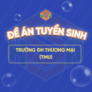 TRƯỜNG ĐH THƯƠNG MẠI ĐIỀU CHỈNH TỔ HỢP XÉT TUYỂN